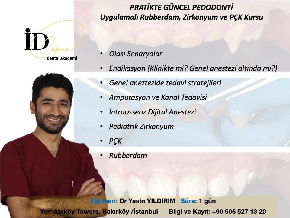  Pedodonti Kursu / Rubberdam, PÇK ve Zirkonyum Kron Uygulamaları